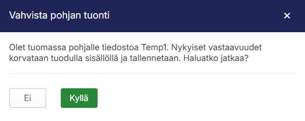 Vahvista pohjan tuonti -ponnahdusikkuna